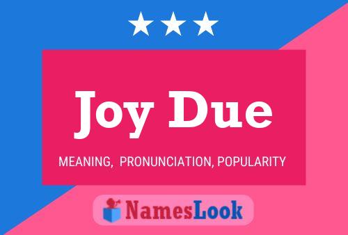 Joy Due Name Poster