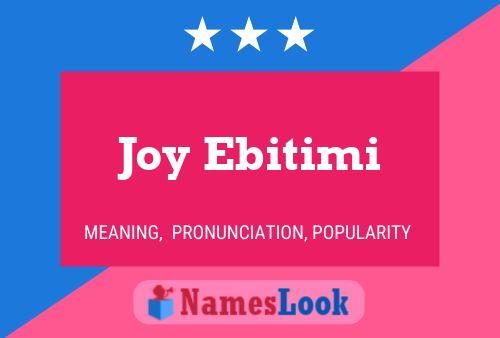 Joy Ebitimi Name Poster