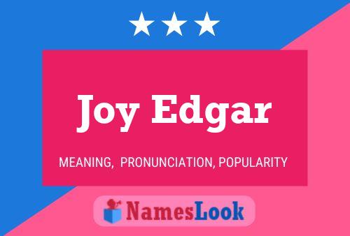 Joy Edgar Name Poster