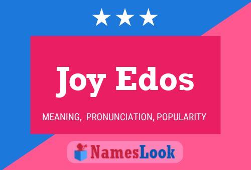 Joy Edos Name Poster