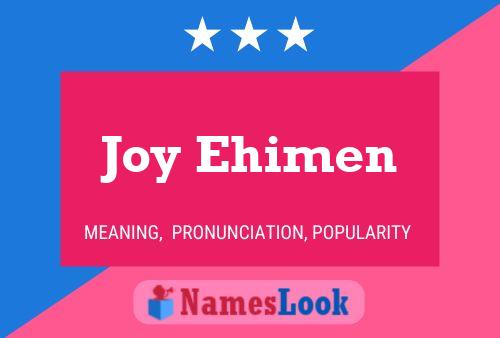 Joy Ehimen Name Poster