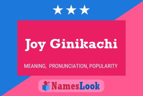 Joy Ginikachi Name Poster