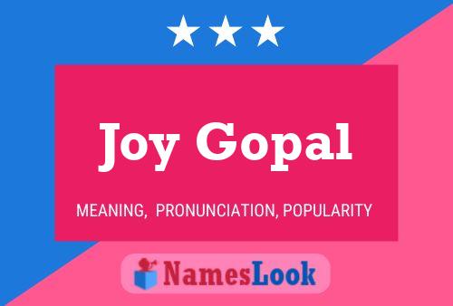 Joy Gopal Name Poster