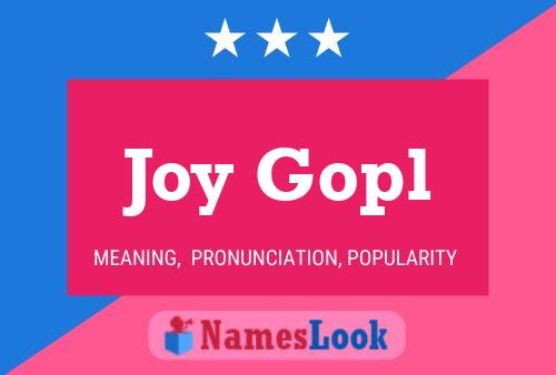 Joy Gopl Name Poster