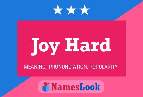 Joy Hard Name Poster