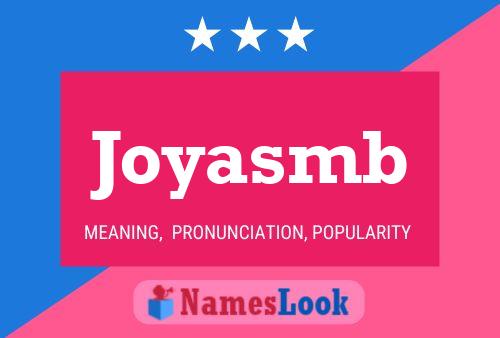 Joyasmb Name Poster