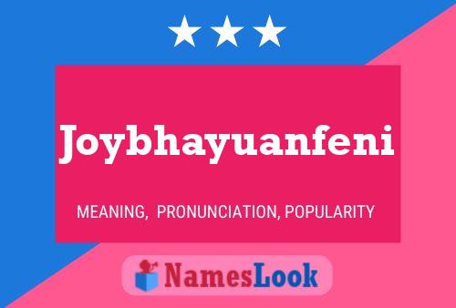 Joybhayuanfeni Name Poster