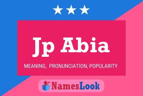 Jp Abia Name Poster