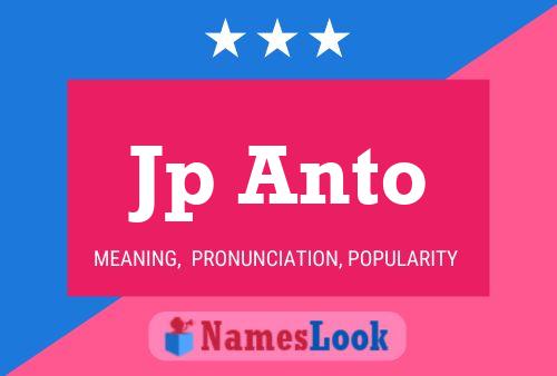 Jp Anto Name Poster