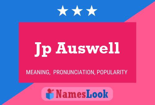 Jp Auswell Name Poster