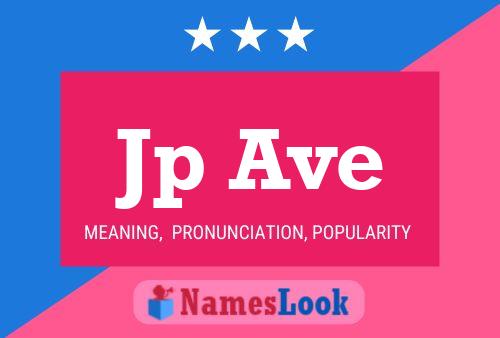 Jp Ave Name Poster