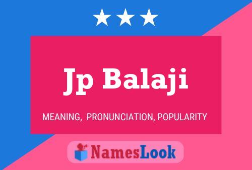 Jp Balaji Name Poster