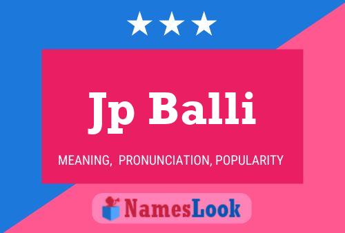 Jp Balli Name Poster