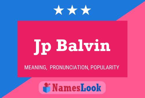 Jp Balvin Name Poster