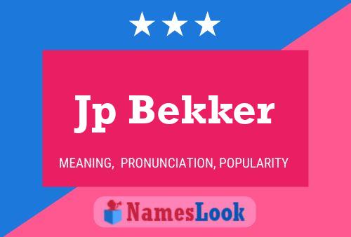 Jp Bekker Name Poster