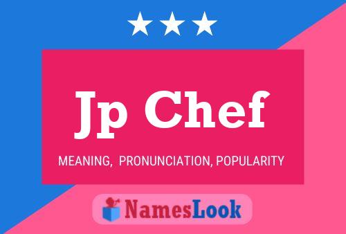 Jp Chef Name Poster