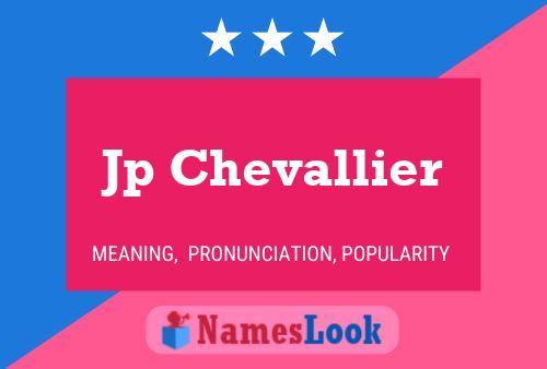 Jp Chevallier Name Poster