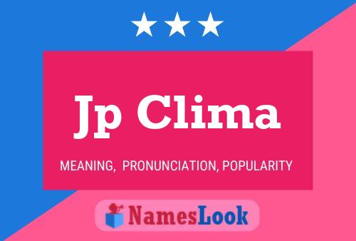 Jp Clima Name Poster