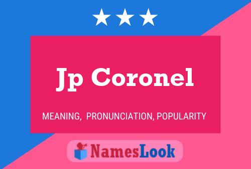 Jp Coronel Name Poster