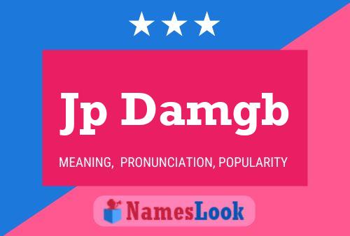 Jp Damgb Name Poster