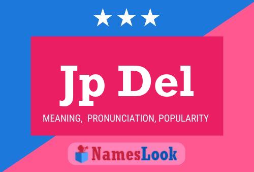 Jp Del Name Poster