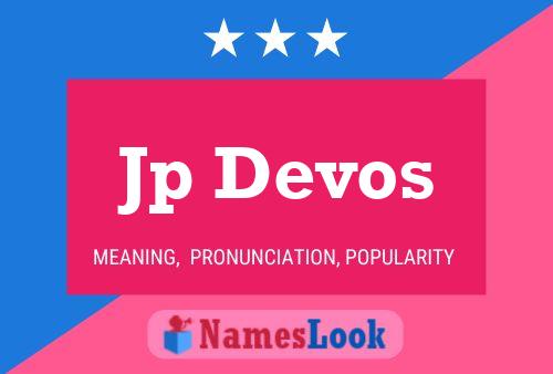 Jp Devos Name Poster