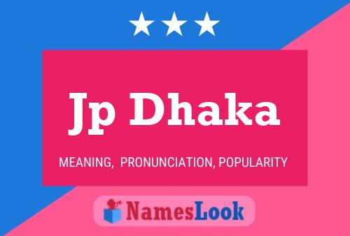 Jp Dhaka Name Poster