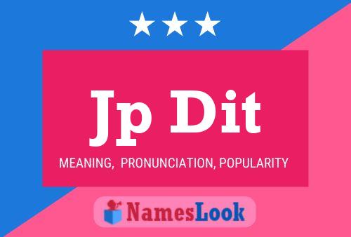 Jp Dit Name Poster