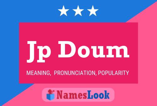 Jp Doum Name Poster