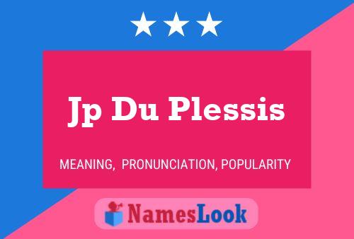 Jp Du Plessis Name Poster