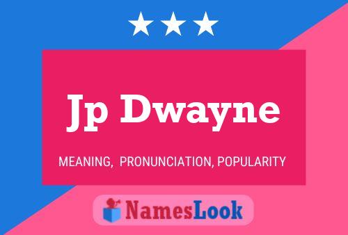 Jp Dwayne Name Poster