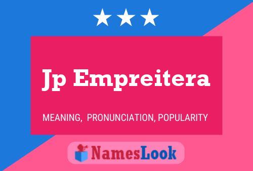 Jp Empreitera Name Poster