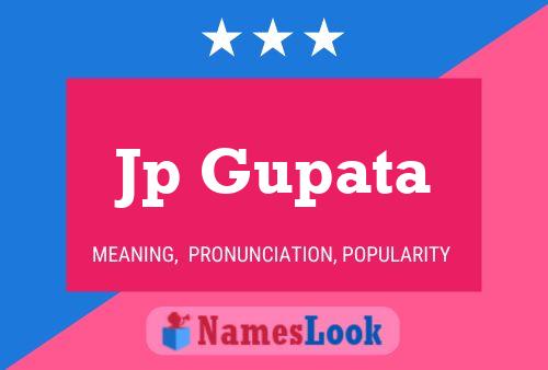 Jp Gupata Name Poster