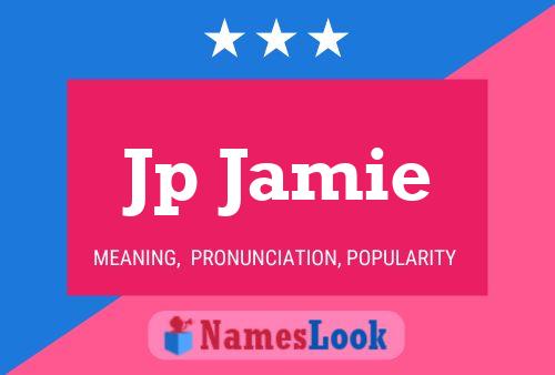 Jp Jamie Name Poster