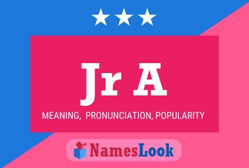 Jr A Name Poster