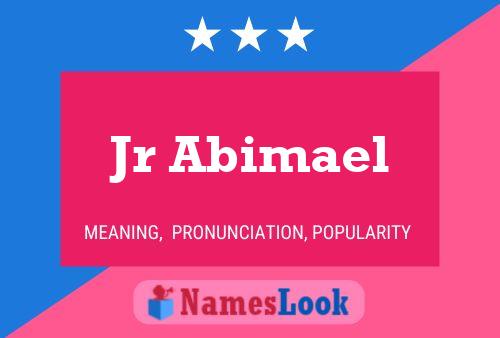 Jr Abimael Name Poster