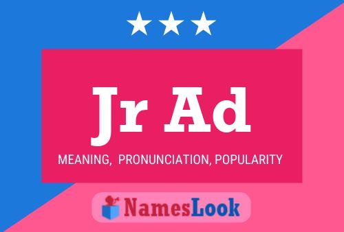 Jr Ad Name Poster