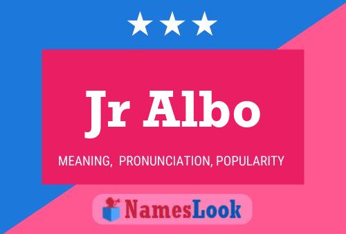 Jr Albo Name Poster