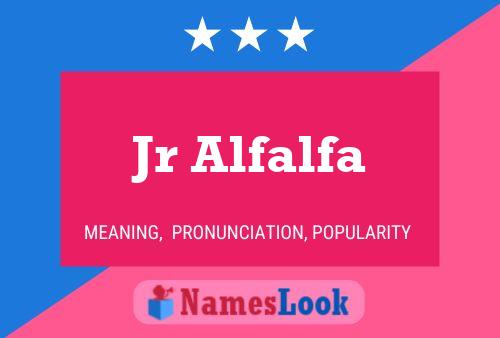 Jr Alfalfa Name Poster