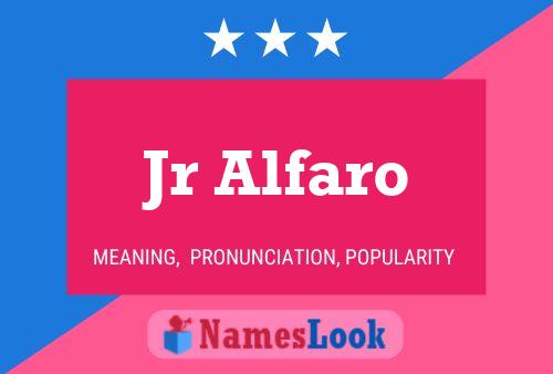 Jr Alfaro Name Poster