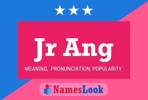 Jr Ang Name Poster