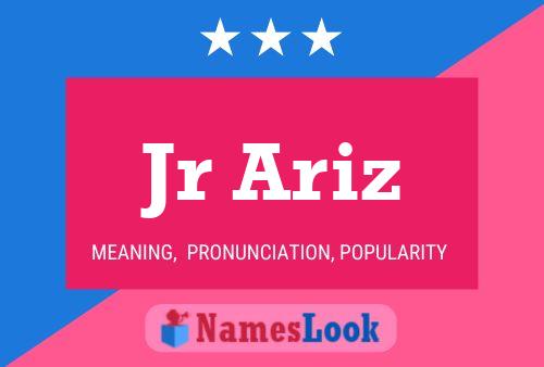 Jr Ariz Name Poster