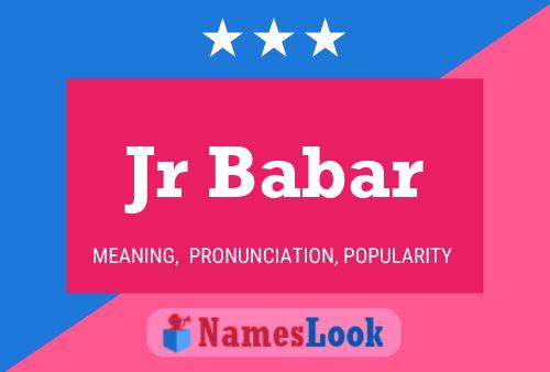 Jr Babar Name Poster