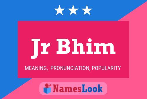 Jr Bhim Name Poster