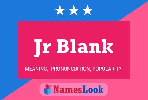 Jr Blank Name Poster