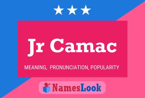 Jr Camac Name Poster