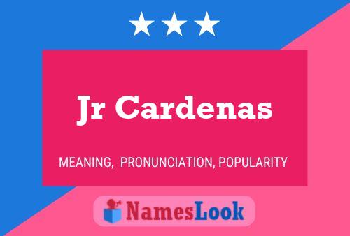 Jr Cardenas Name Poster