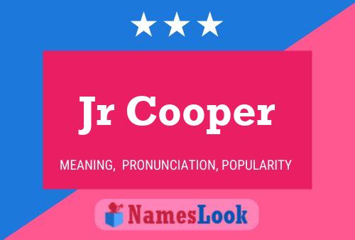 Jr Cooper Name Poster