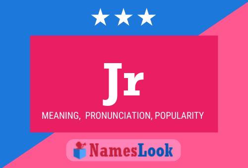 Jr Name Poster