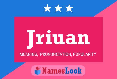 Jriuan Name Poster